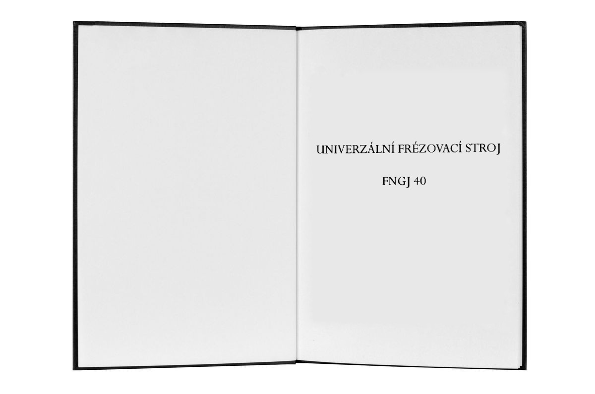 Dokumentácia prevádzky a údržby frézky FNGJ 40